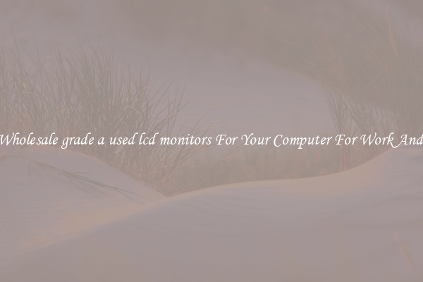 Crisp Wholesale grade a used lcd monitors For Your Computer For Work And Home