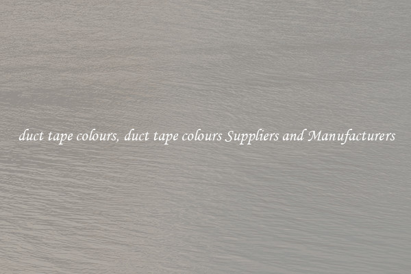 duct tape colours, duct tape colours Suppliers and Manufacturers