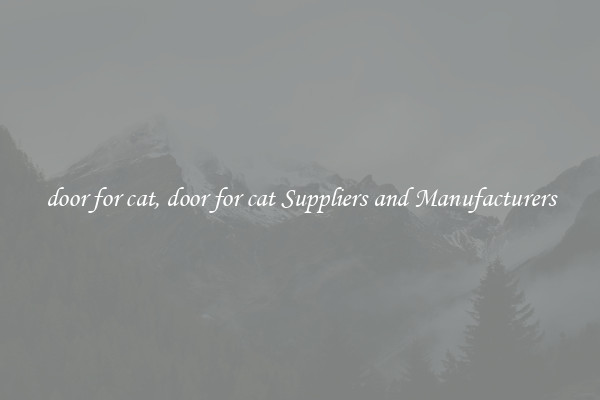 door for cat, door for cat Suppliers and Manufacturers