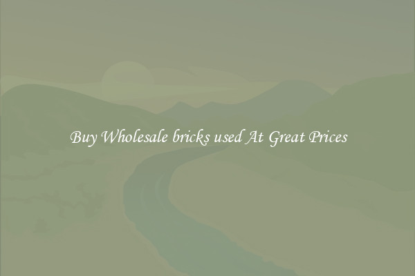 Buy Wholesale bricks used At Great Prices